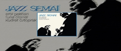 "Jazz Semai" Yeniden Basıldı